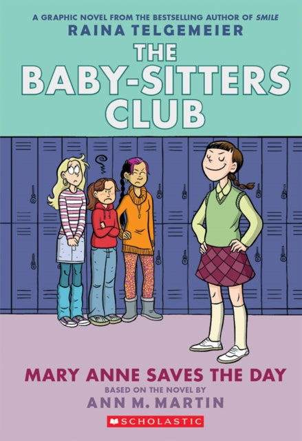Baby-Sitters Club 3: Mary Anne Saves the Day - Ann M. Martin