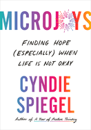 Microjoys - Cyndie Spiegel (Hardcover)