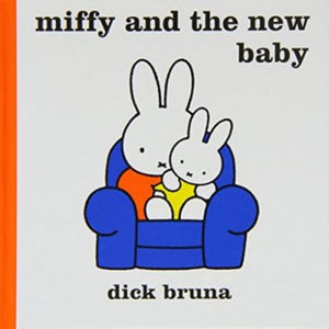 Miffy & The New Baby - Dick Bruna (Hardcover)