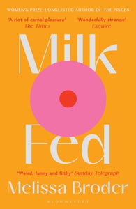 Milk Fed - Melissa Broder