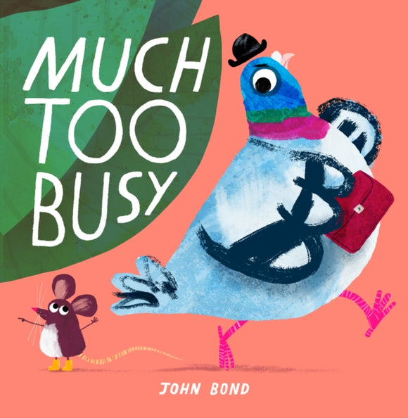 Much Too Busy - John Bond