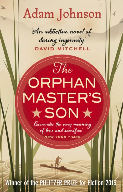 Orphan Master's Son - Adam Johnson