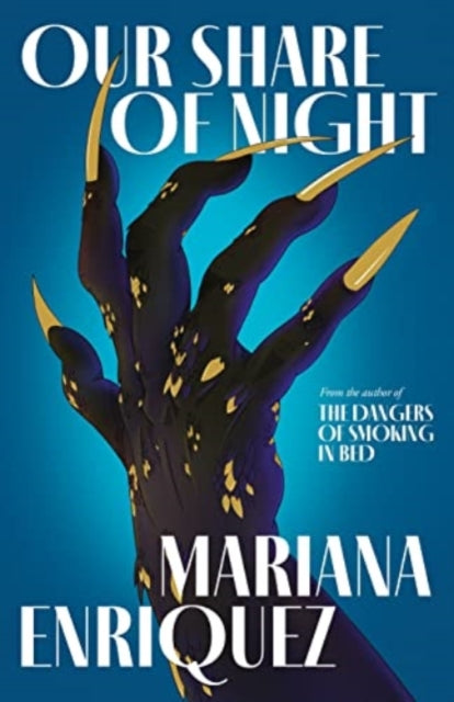 Our Share of Night - Mariana Enriquez