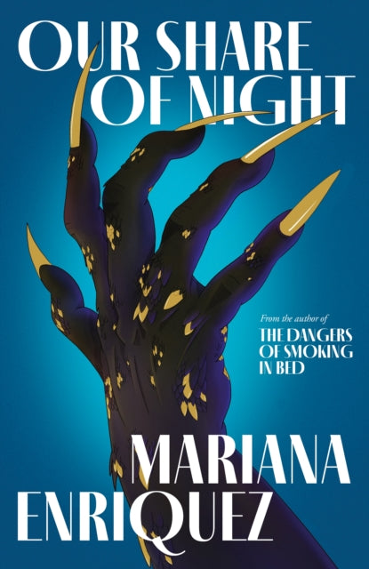 Our Share of Night - Mariana Enriquez (Hardcover)