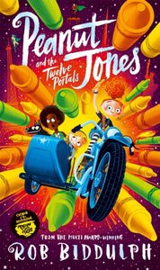 Peanut Jones and the Twelve Portals - Rob Biddulph