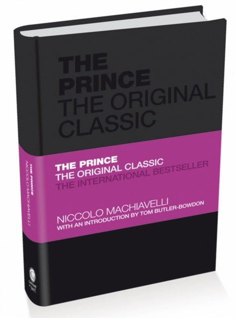 Prince the Original Classic - Niccolo Machiavelli (Hardcover)