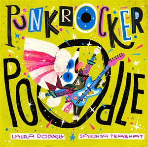 Punkrocker Poodle - Laura Dockrill