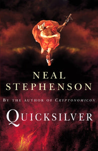 Quicksilver - Neal Stephenson