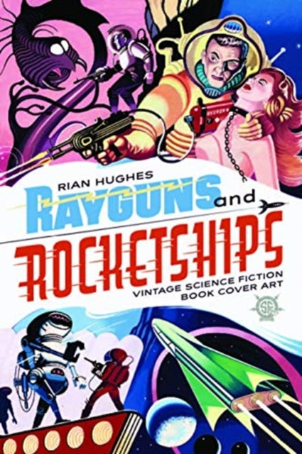 Rayguns and Rocketships - Rian Hughes (Hardcover)