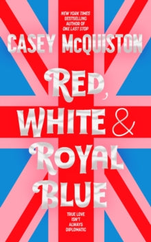 Red, White & Royal Blue - Casey McQuiston (Exlusive Hardcover)