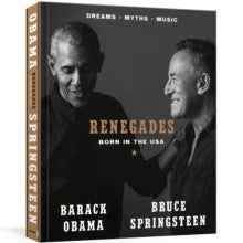 Renegades : Born in the USA - Barack Obama & Bruce Springsteen (Hardcover)