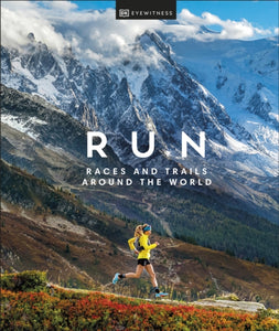 Run - Races and Trails Around the World (Hardcover)