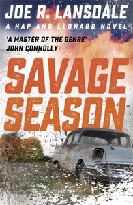 Savage Season (Hap and Leonard Book 1) - Joe R. Lansdale