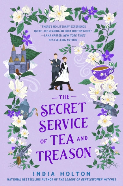 Secret Service of Tea and Treason - India Holton