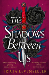Shadows Between Us - Tricia Levenseller