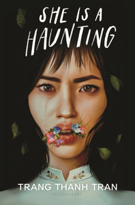 She Is a Haunting - Trang Thanh Tran (Hardcover)