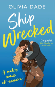 Ship Wrecked - Olivia Dade