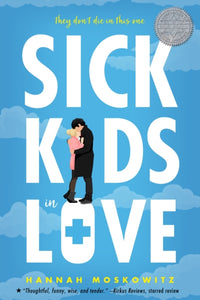 Sick Kids in Love - Hannah Moskowitz
