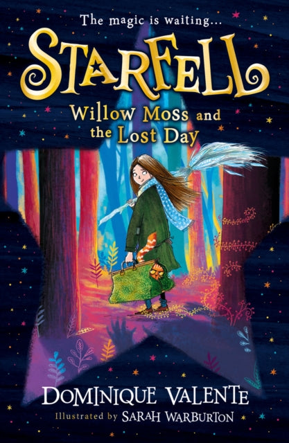 Starfell 1: Willow Moss and the Lost Day - Dominique Valente