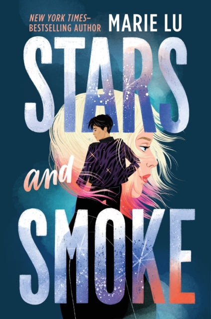 Stars and Smoke - Marie Lu