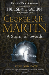 Song of Ice and Fire 3: A Storm of Swords Part 1 - George R. R. Martin