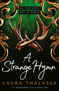 Bargainers 2: A Strange Hymn - Laura Thalassa