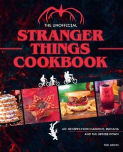 Stranger Things Cookbook - Tom Grimm (Hardcover)