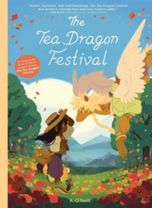 Tea Dragon Festival - K. O'Neill