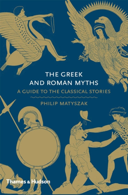 Greek and Roman Myths - Philip Matyszak (Hardcover)