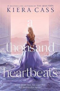Thousand Heartbeats - Kiera Cass (US)