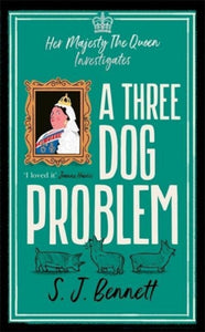 Three Dog Problem - S.J. Bennett (Hardcover)