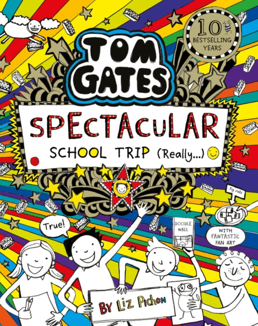 Tom Gates 17: Spectacular School Trip (Really) - Liz Pichon