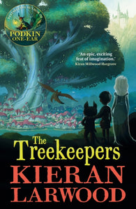 Treekeepers - Kieran Larwood
