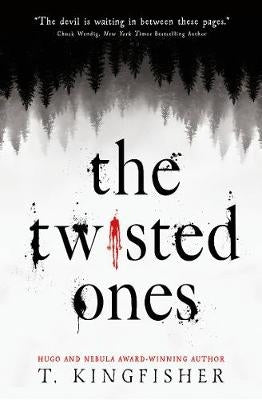 Twisted Ones - T. Kingfisher