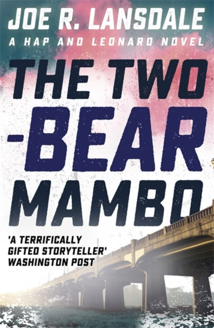 Two-Bear Mambo (Hap and Leonard Book 3) - Joe R. Lansdale