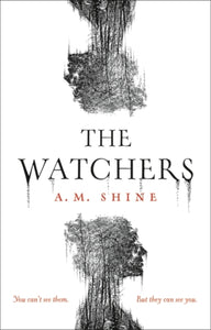 Watchers - A.M. Shine
