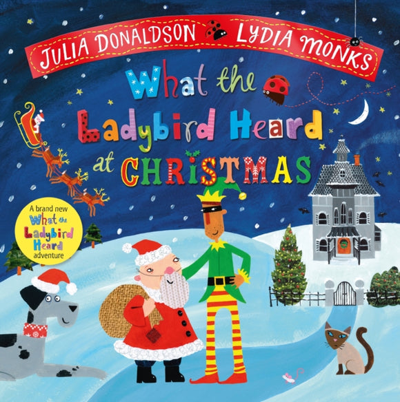 What the Ladybird Heard at Christmas - Julia Donaldson (Hardcover)