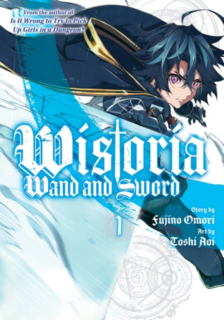 Wistoria: Wand and Sword 1 - Fujino Omori