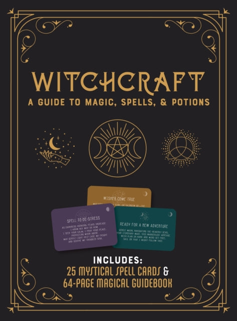 Witchcraft - A Guide to Magic, Spells, & Potions