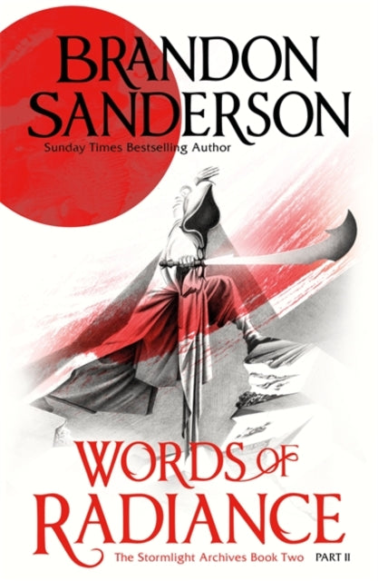 Stormlight Archive 2.2: Words of Radiance - Brandon Sanderson