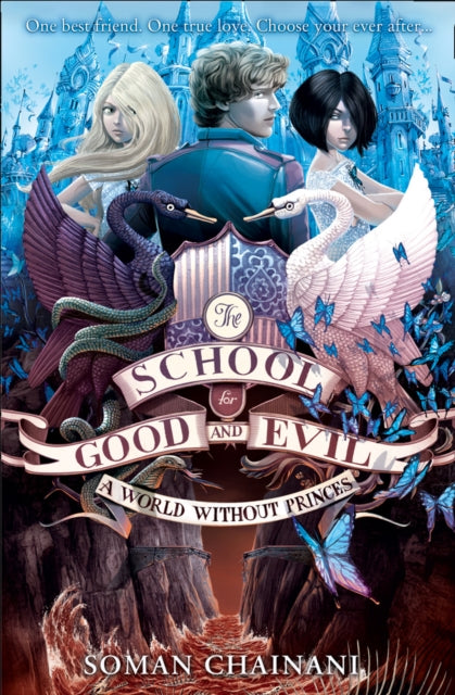 School for Good and Evil 2: World without Princess - Soman Chainani