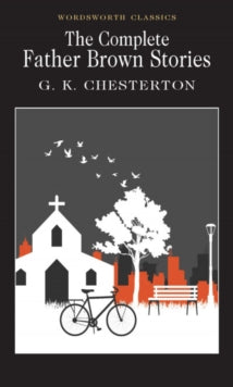 Complete Father Brown Stories - G.K. Chesterton
