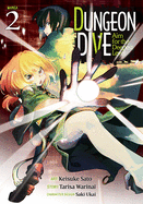 Dungeon Dive: Aim for the Deepest Level 2 - Keisuke Sato