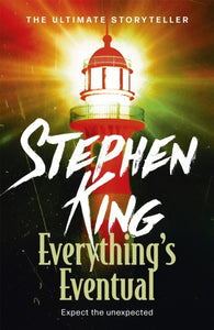 Everything's Eventual - Stephen King