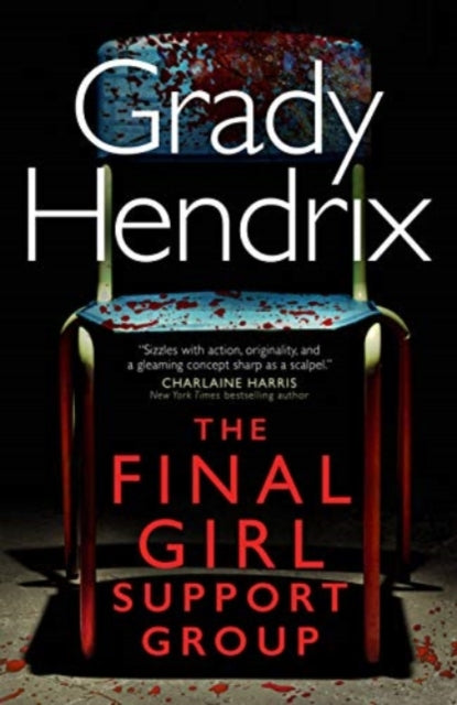 Final Girl Support Group - Grady Hendrix
