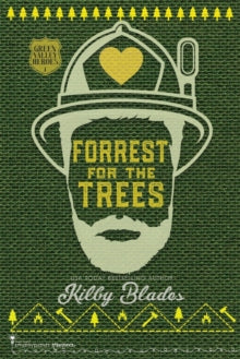 Valley Heroes 1: Forrest for the Trees - Kilby Blades