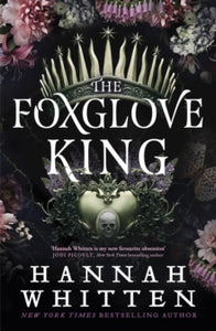 Nightshade Crown 1: Foxglove King - Hannah Whitten (Hardcover)