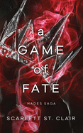 Hades Saga 1:  Game of Fate - Scarlett St. Clair
