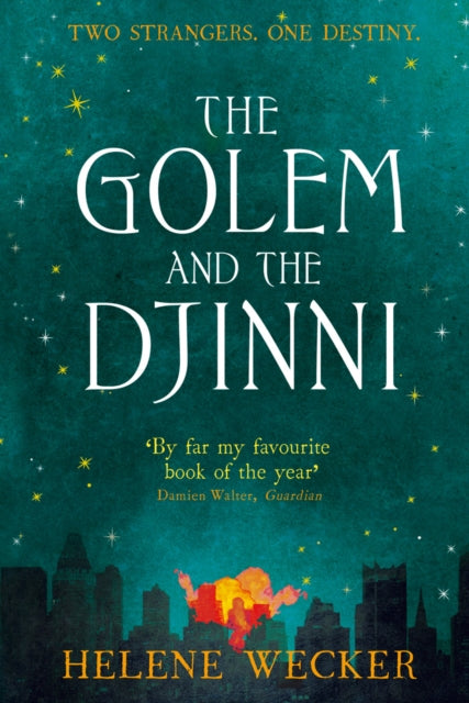 Golem and the Djinni - Helen Wecker