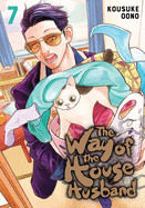 Way of the Househusband 7 - Kousuke Oono